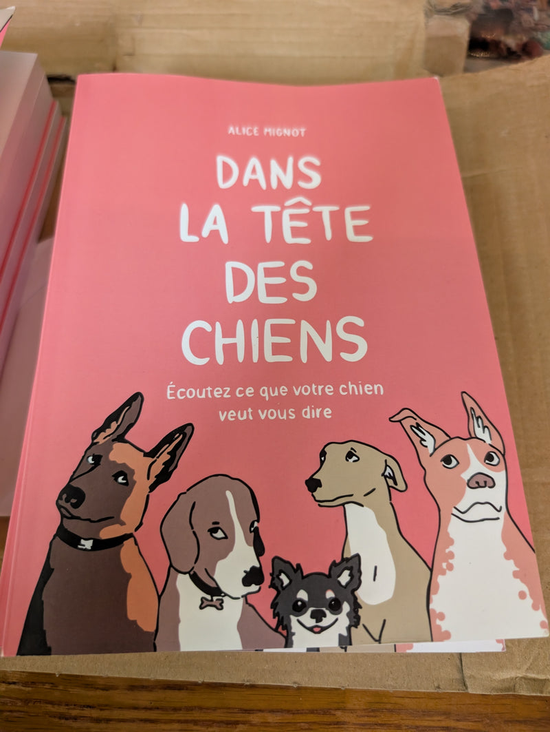 Livre " dans la tête des chiens " Alice mignot